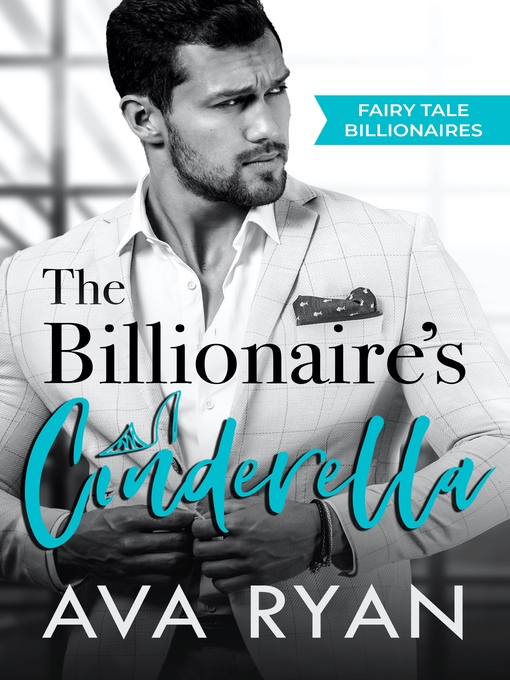 Title details for The Billionaire's Cinderella by Ava Ryan - Available